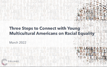 Three Steps to Connect with Young Multicultural Americans on Racial Equality
