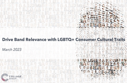 Drive Brand Relevance with LGBTQ Consumer Cultural Traits