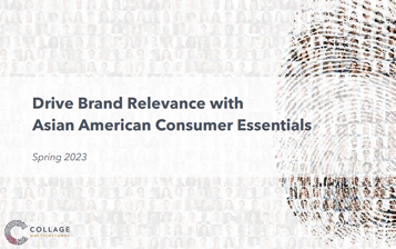 Drive Brand Relevance with Asian American Consumer Essentials - Deck Example