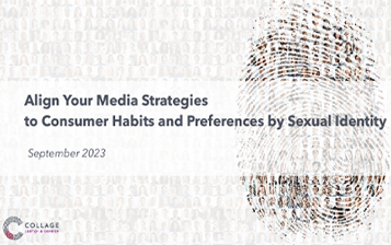 Align Your Media Strategies to Consumer Habits and Preferences by Sexual Identity